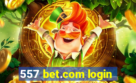 557 bet.com login